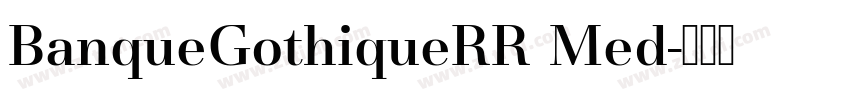 BanqueGothiqueRR Med字体转换